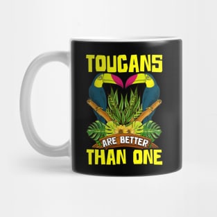Cute & Funny Toucans Are Better Than One Bird Pun Mug